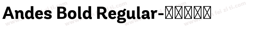 Andes Bold Regular字体转换